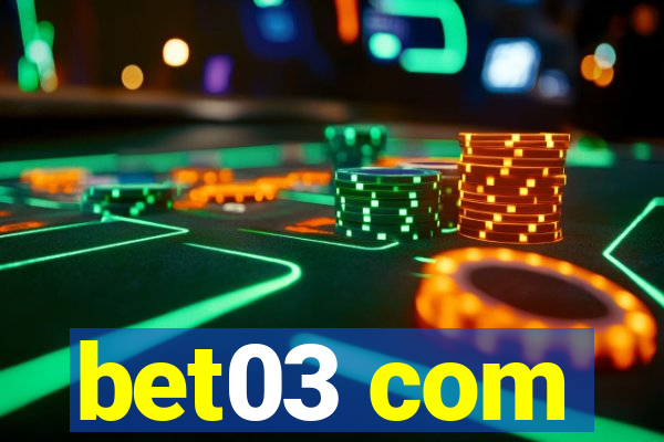 bet03 com